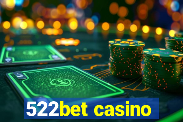 522bet casino